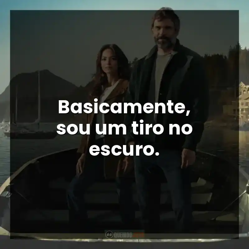 Basicamente, sou um tiro no escuro. – Murder in a Small Town