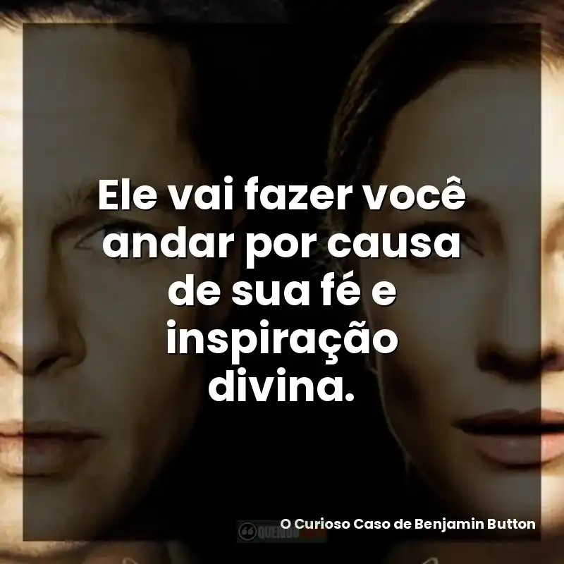 Ele vai fazer você andar por causa de sua fé e inspiração divina.