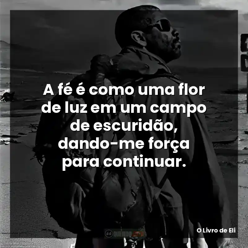 A fé é como uma flor de luz em um campo de escuridão, dando-me força para continuar.