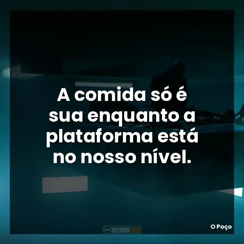 A comida só é sua enquanto a plataforma está no nosso nível.