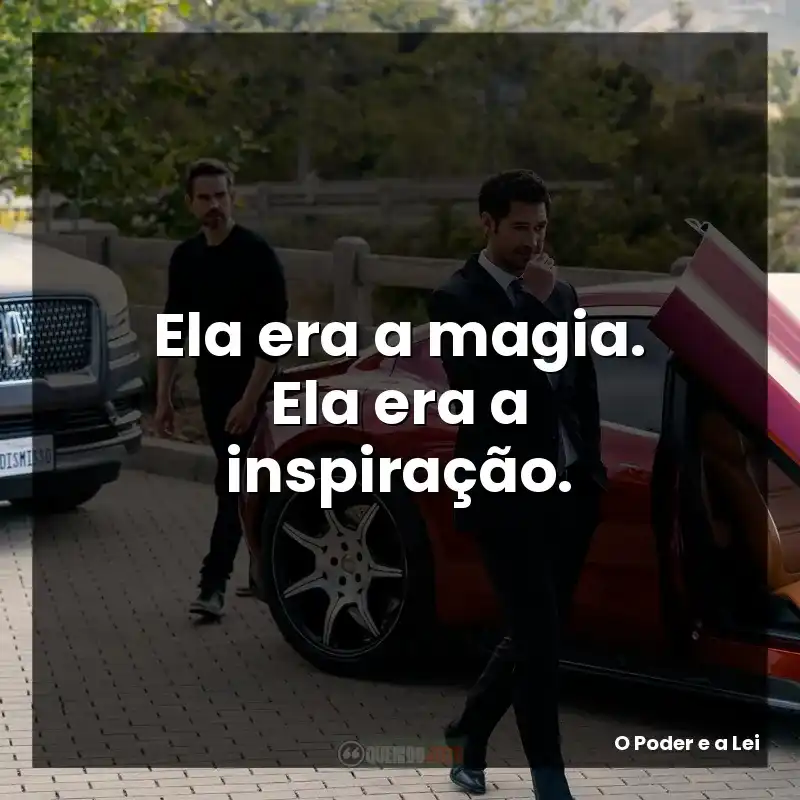Ela era a magia. Ela era a inspiração.