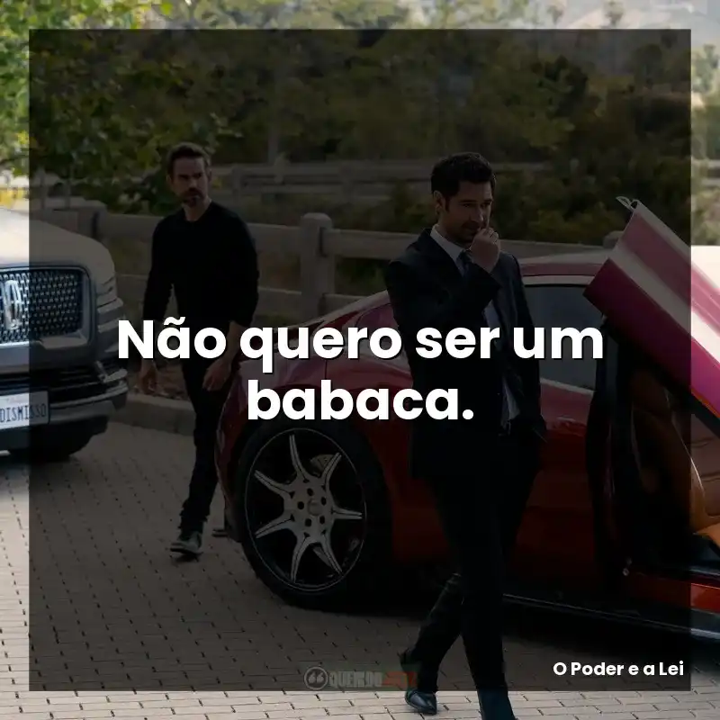 Não quero ser um babaca.
