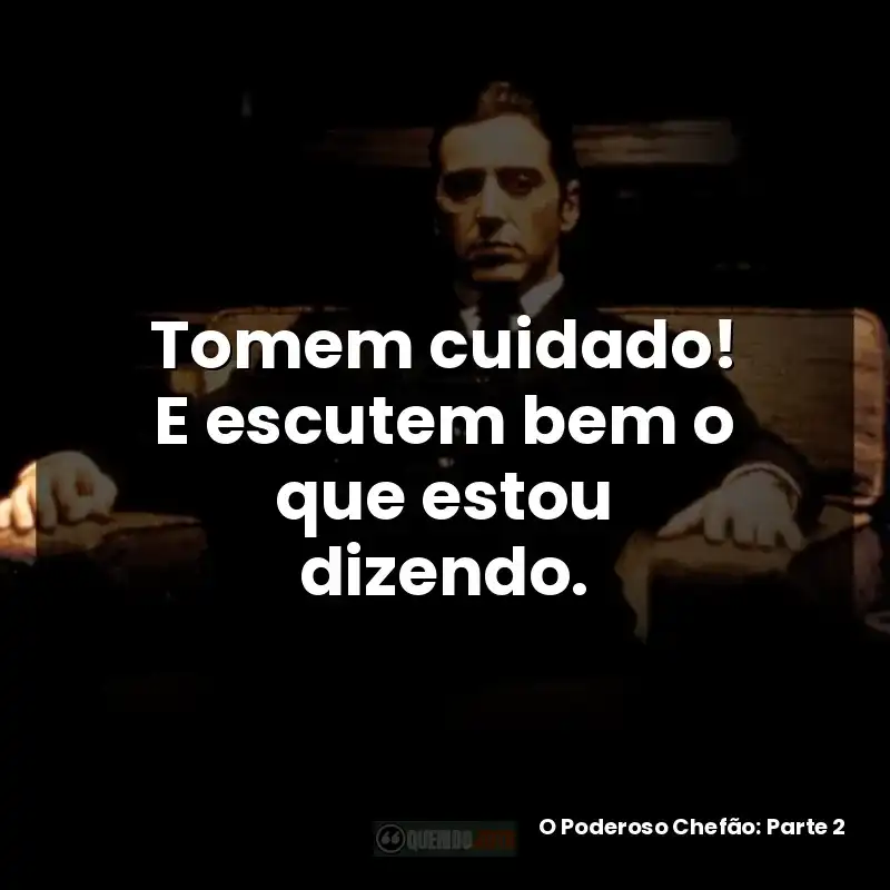 Tomem cuidado! E escutem bem o que estou dizendo.