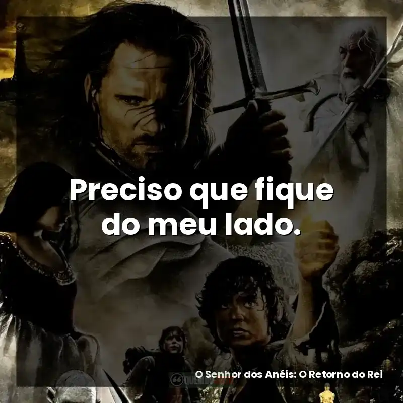 Preciso que fique do meu lado.