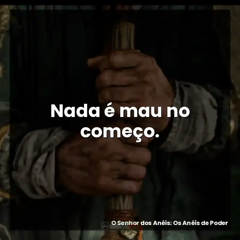 Nada é mau no começo.