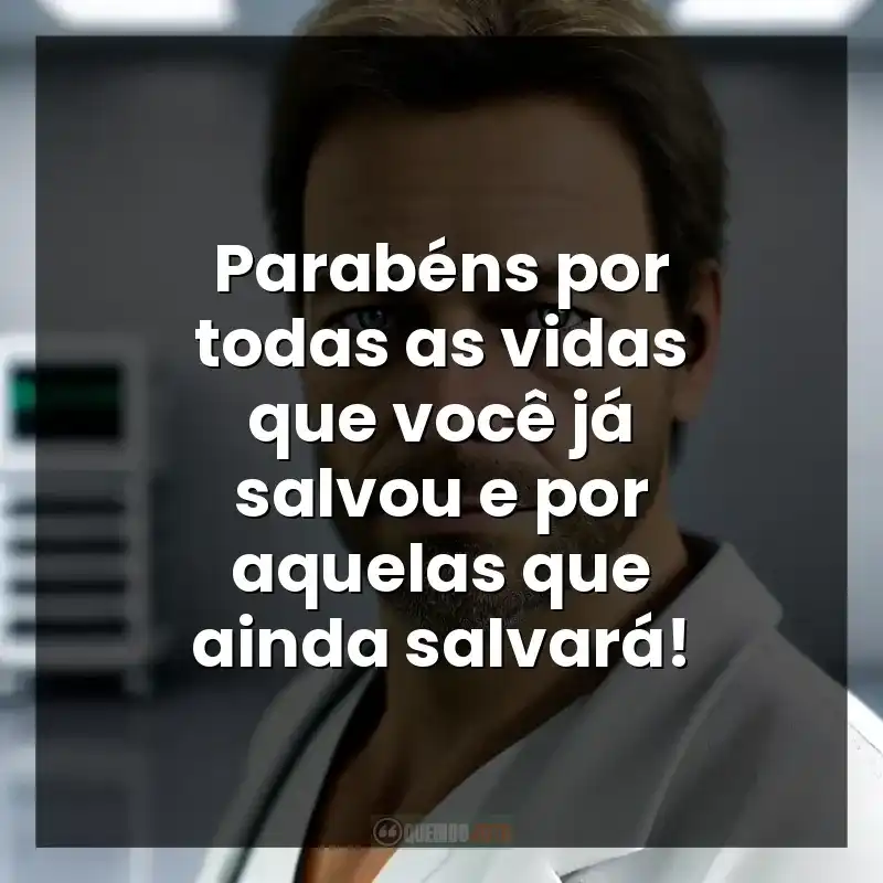 Parabéns por todas as vidas que você já salvou e por aquelas que ainda salvará!