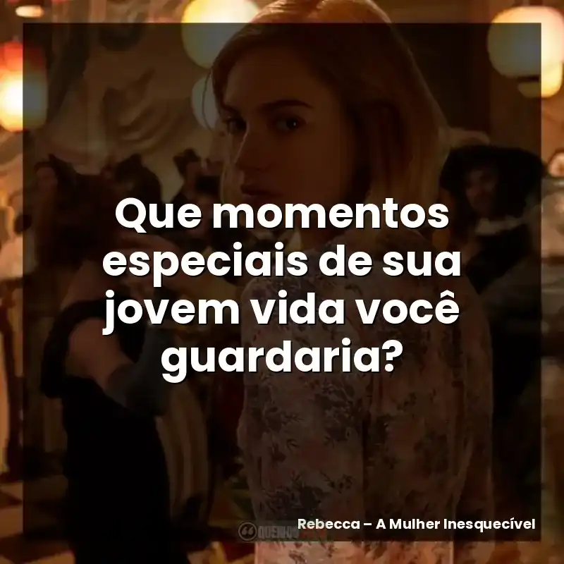 Que momentos especiais de sua jovem vida você guardaria?