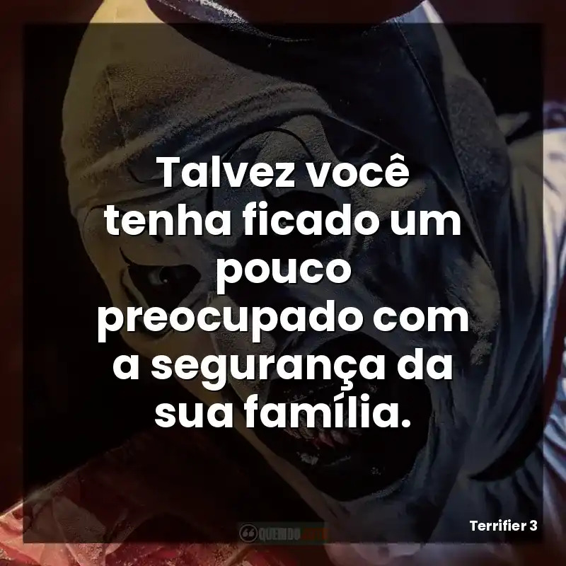 Talvez você tenha ficado um pouco preocupado com a segurança da sua família.