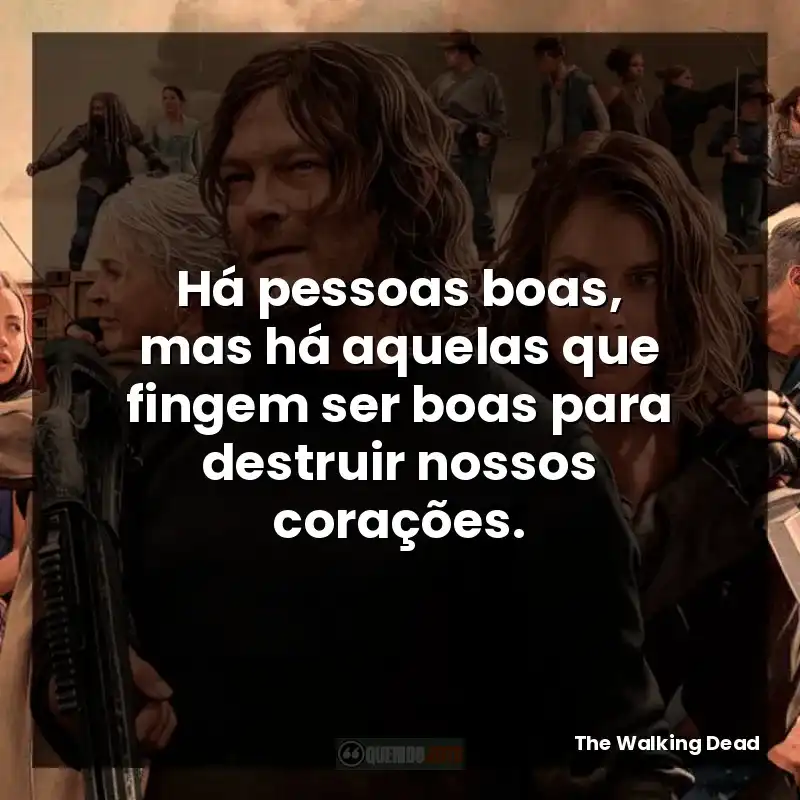 Há pessoas boas, mas há aquelas que fingem ser boas para destruir nossos corações.
