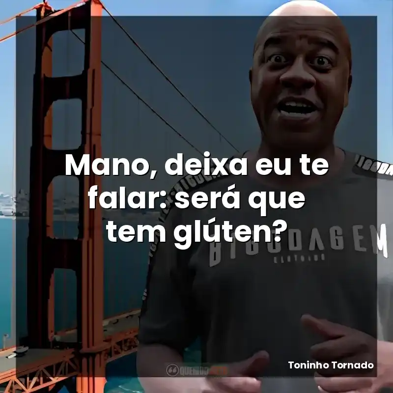Mano, deixa eu te falar: será que tem glúten?