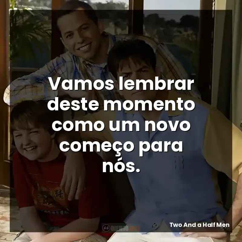 Vamos lembrar deste momento como um novo começo para nós.