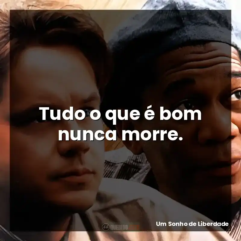 Tudo o que é bom nunca morre.