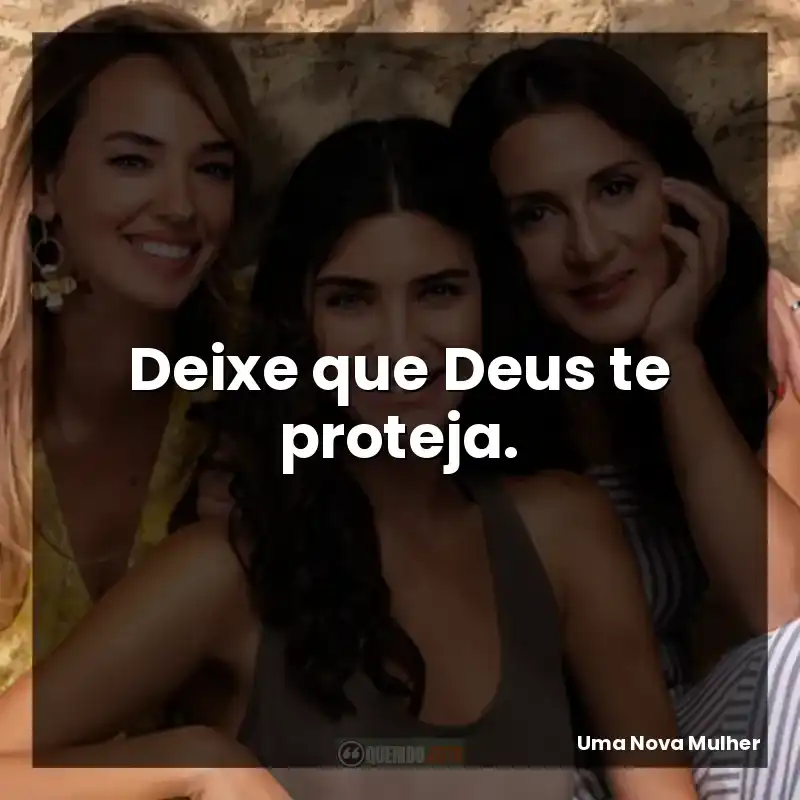 Deixe que Deus te proteja.
