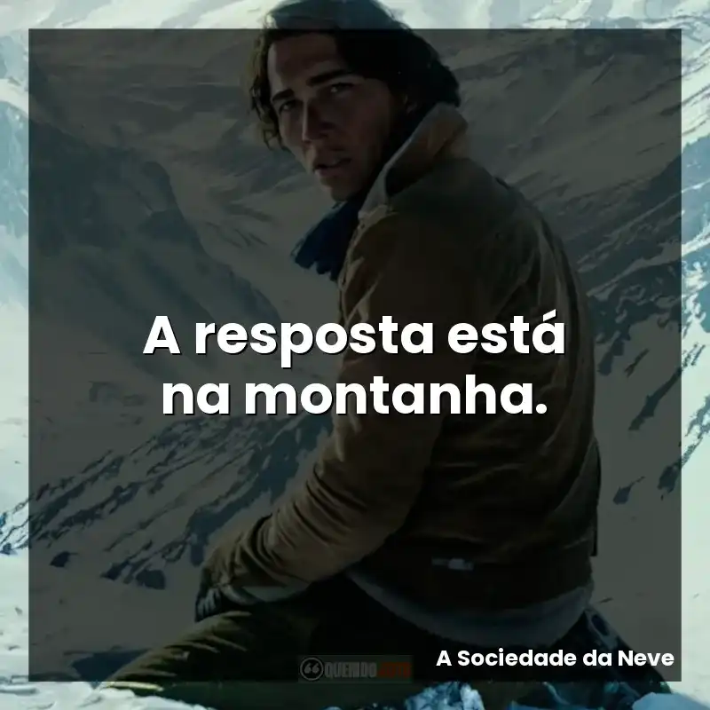 A resposta está na montanha.