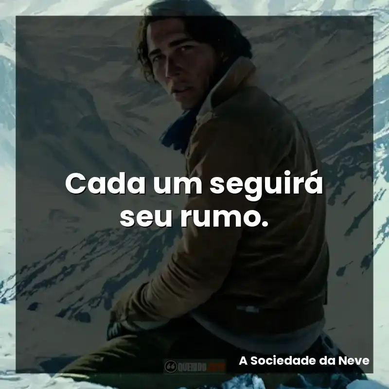 Cada um seguirá seu rumo.