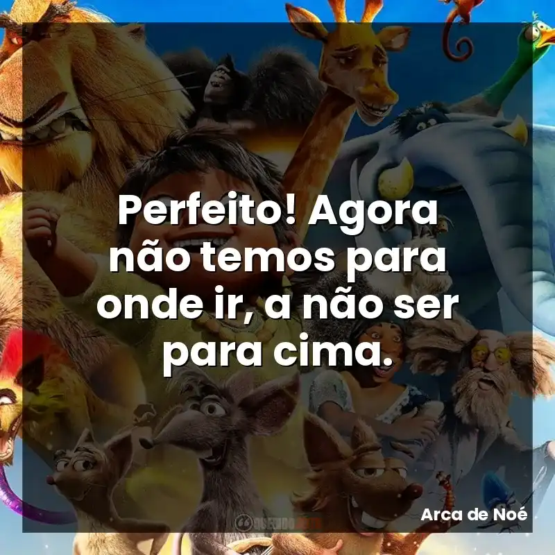 Perfeito! Agora não temos para onde ir, a não ser para cima.