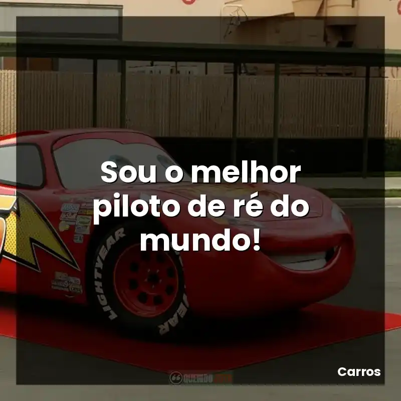Sou o melhor piloto de ré do mundo!