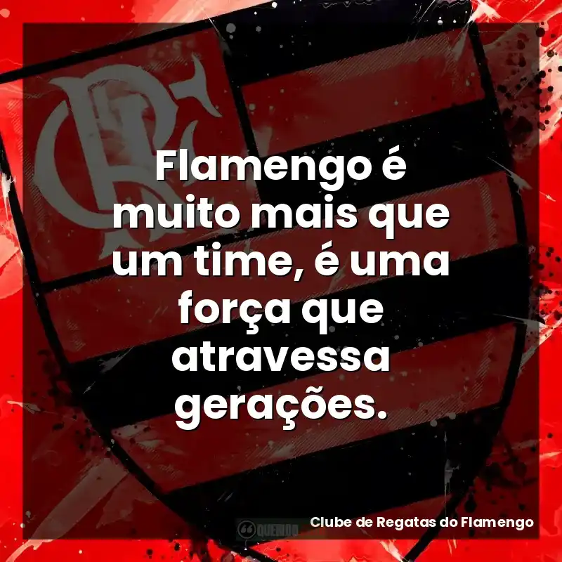 Flamengo é muito mais que um time, é uma força que atravessa gerações.