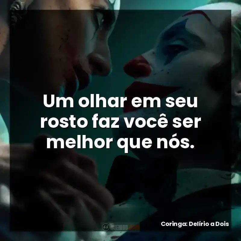 Um olhar em seu rosto faz você ser melhor que nós.