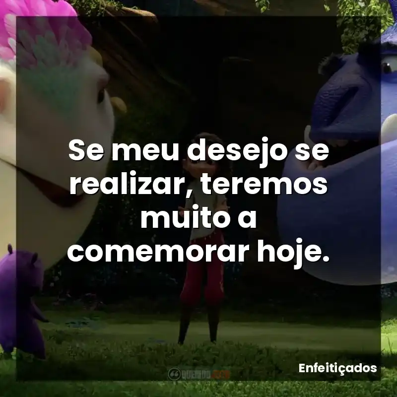 Se meu desejo se realizar, teremos muito a comemorar hoje.