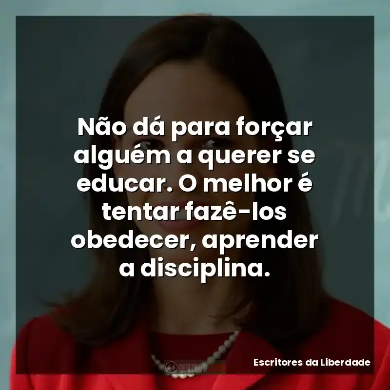 Não dá para forçar alguém a querer se educar. O melhor é tentar fazê-los obedecer, aprender a disciplina.