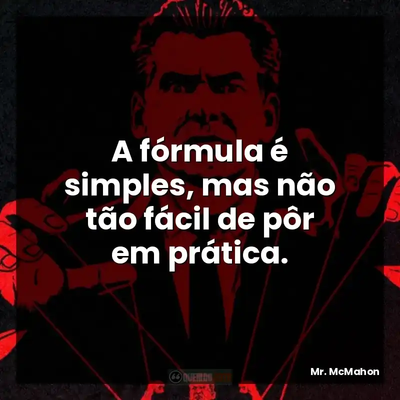 A fórmula é simples, mas não tão fácil de pôr em prática.