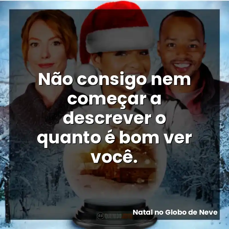 Não consigo nem começar a descrever o quanto é bom ver você.