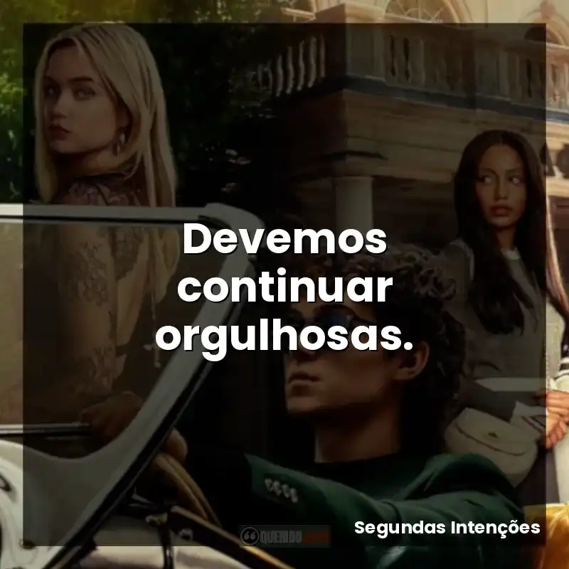 Devemos continuar orgulhosas.