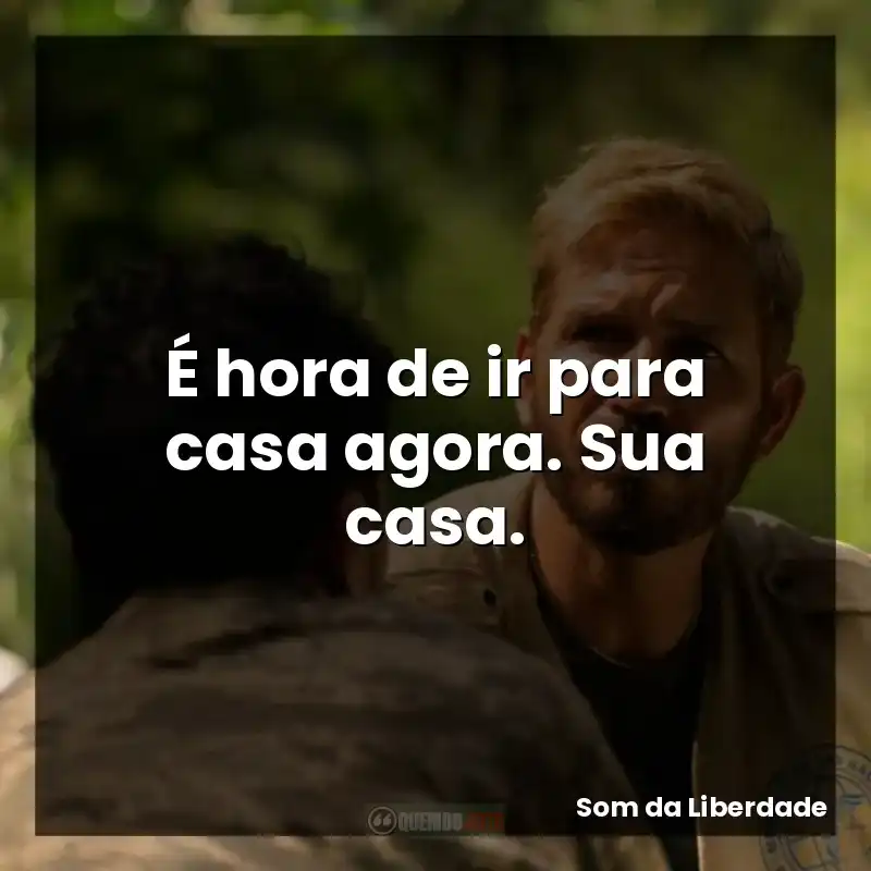 É hora de ir para casa agora. Sua casa.