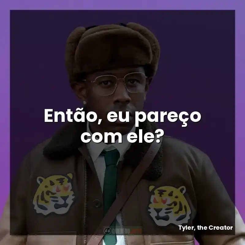 Então, eu pareço com ele?