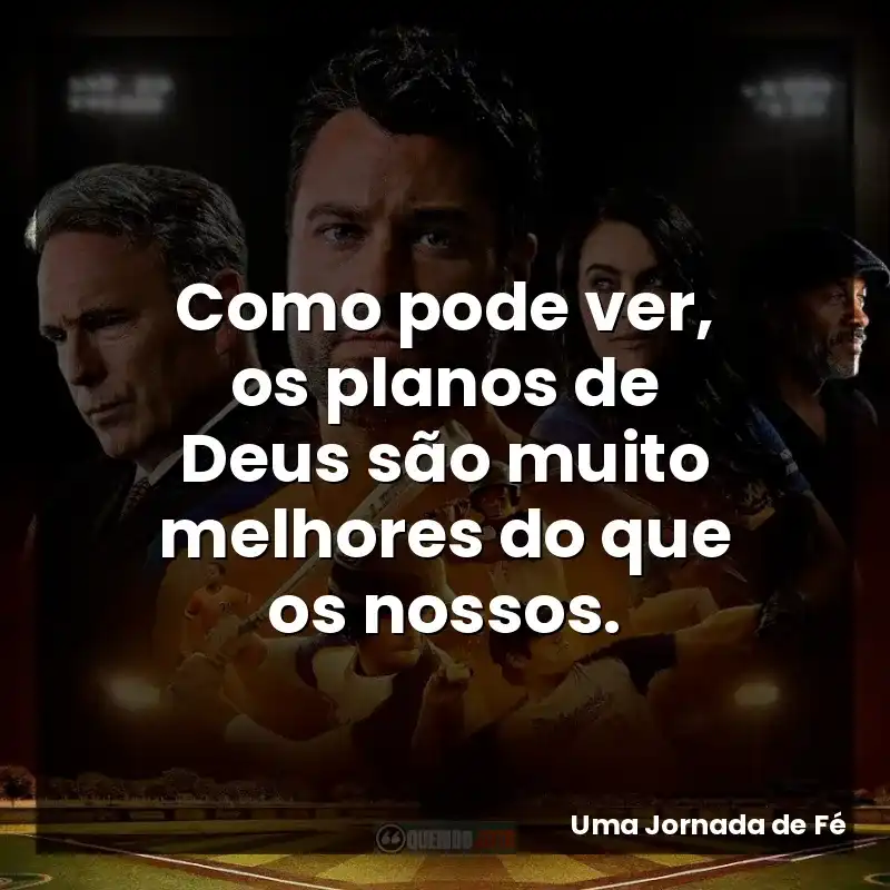 Como pode ver, os planos de Deus são muito melhores do que os nossos.