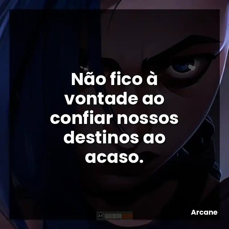 Não fico à vontade ao confiar nossos destinos ao acaso.