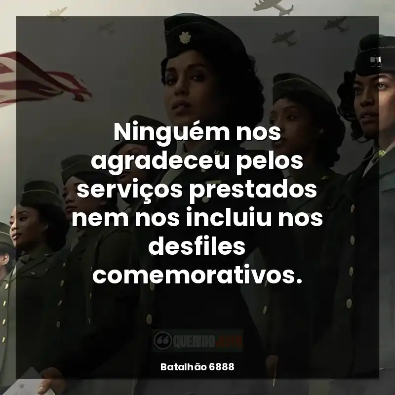 Ninguém nos agradeceu pelos serviços prestados nem nos incluiu nos desfiles comemorativos.
