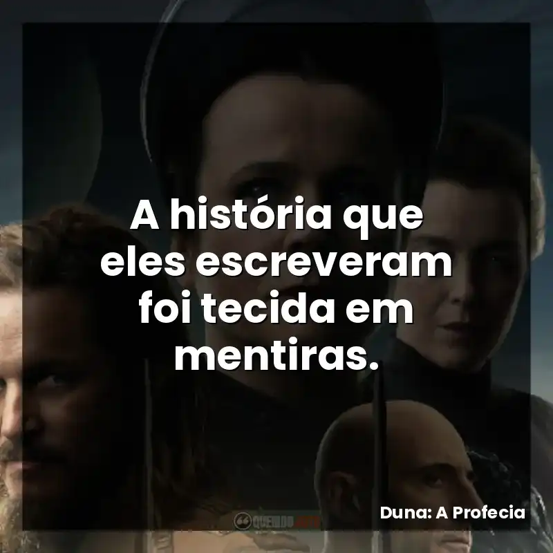A história que eles escreveram foi tecida em mentiras.