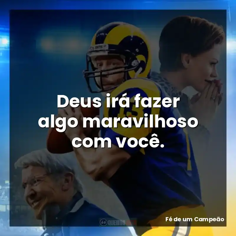 Deus irá fazer algo maravilhoso com você.