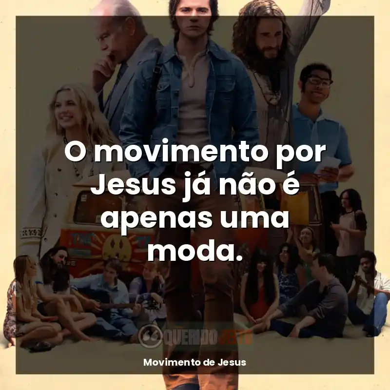 O movimento por Jesus já não é apenas uma moda.