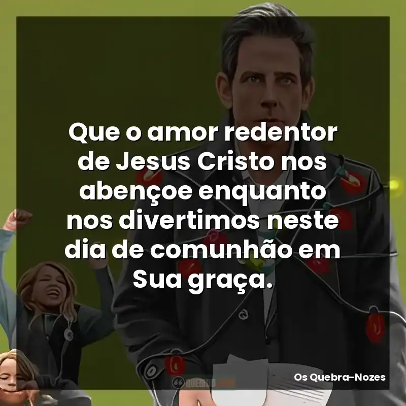 Que o amor redentor de Jesus Cristo nos abençoe enquanto nos divertimos neste dia de comunhão em Sua graça.