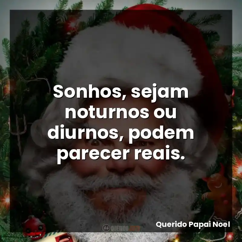 Sonhos, sejam noturnos ou diurnos, podem parecer reais.