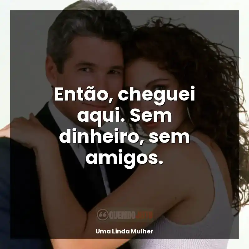 Então, cheguei aqui. Sem dinheiro, sem amigos.