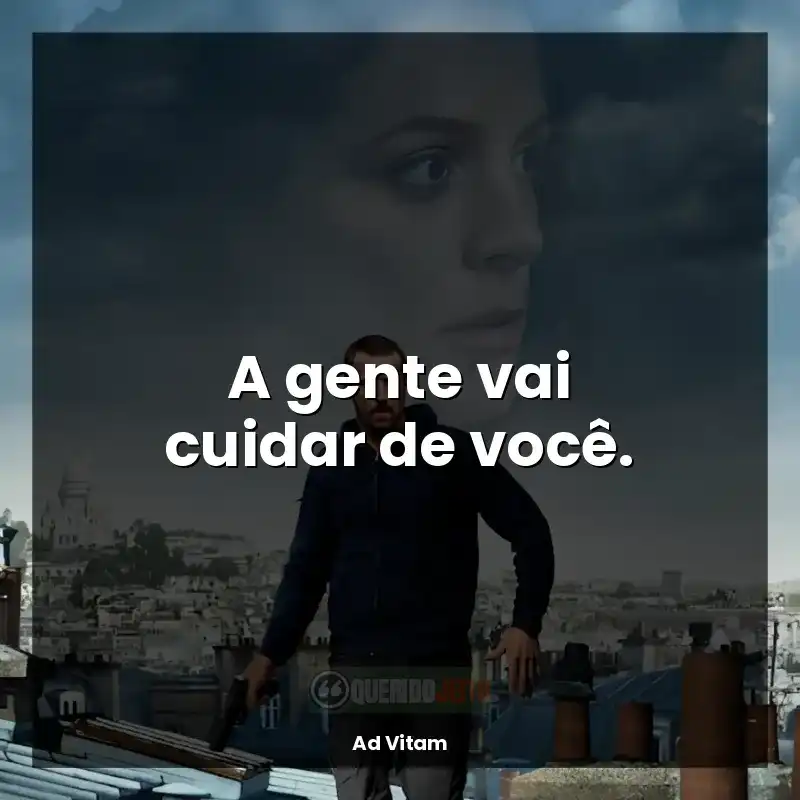 A gente vai cuidar de você.