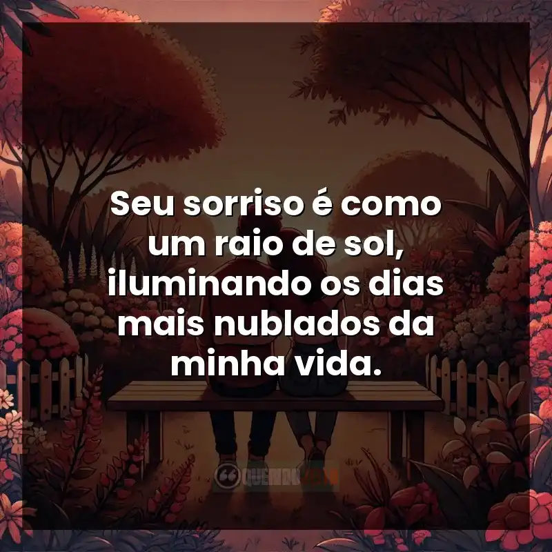 Frases reflexivas de Carinho: Seu sorriso é como um raio de sol, iluminando os dias mais nublados da minha vida.