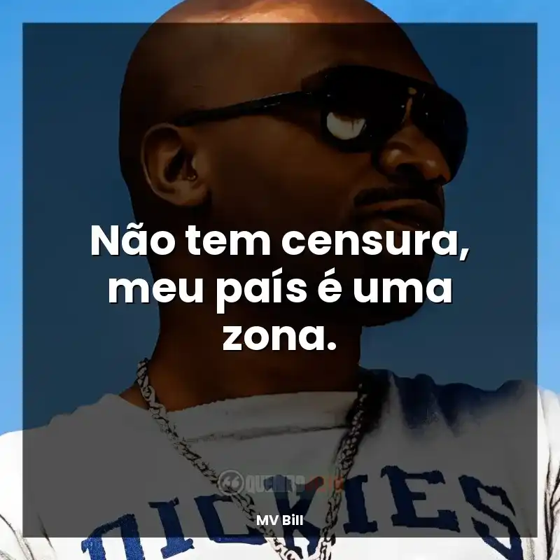 Não tem censura, meu país é uma zona.
