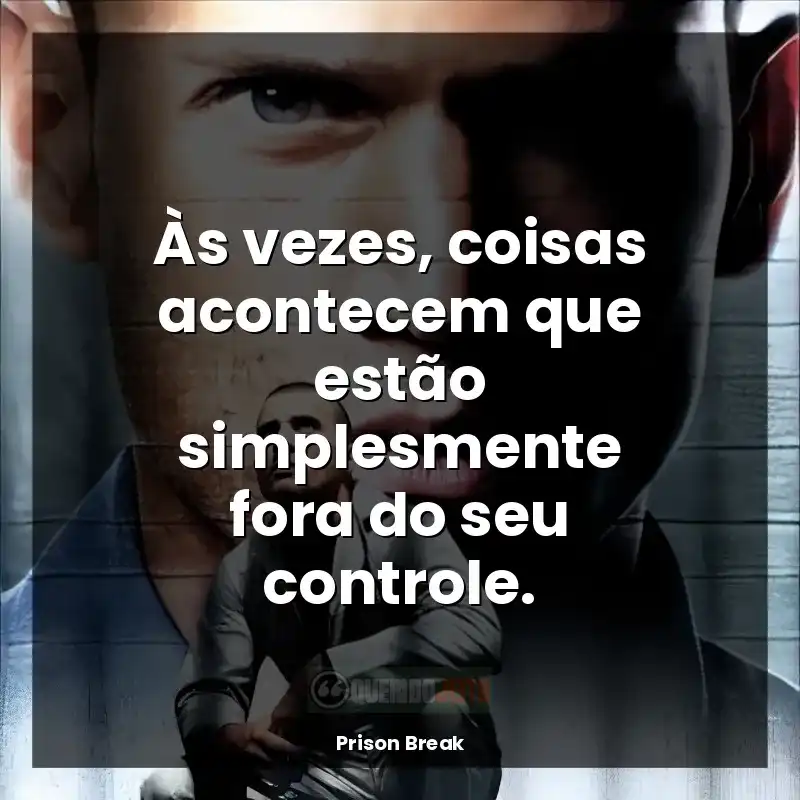 Às vezes, coisas acontecem que estão simplesmente fora do seu controle.