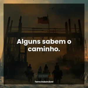 Alguns sabem o caminho.