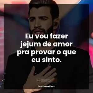 Eu vou fazer jejum de amor pra provar o que eu sinto.