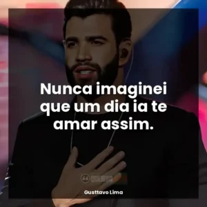 Nunca imaginei que um dia ia te amar assim.
