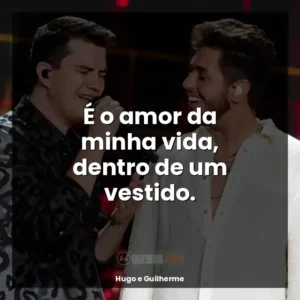 É o amor da minha vida, dentro de um vestido.