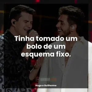 Tinha tomado um bolo de um esquema fixo.