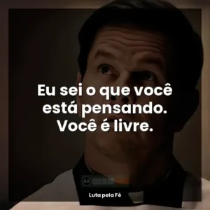 Eu sei o que você está pensando. Você é livre.