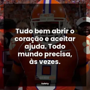 Tudo bem abrir o coração e aceitar ajuda. Todo mundo precisa, às vezes.
